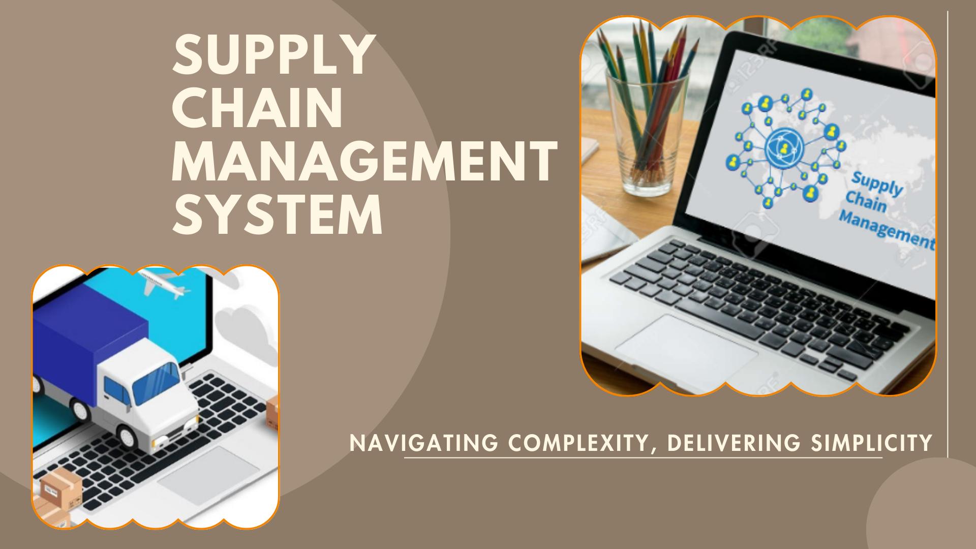 Supply Chain Management System